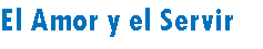 El Amor y el Servir